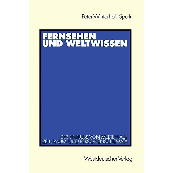Fernsehen und Weltwissen, Peter Winterhoff-Spurk