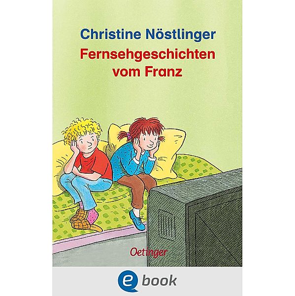 Fernsehgeschichten vom Franz / Geschichten vom Franz, Christine Nöstlinger