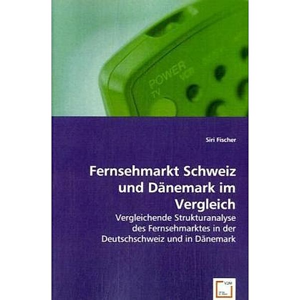 Fernsehmarkt Schweiz und Dänemark im Vergleich, Siri Fischer