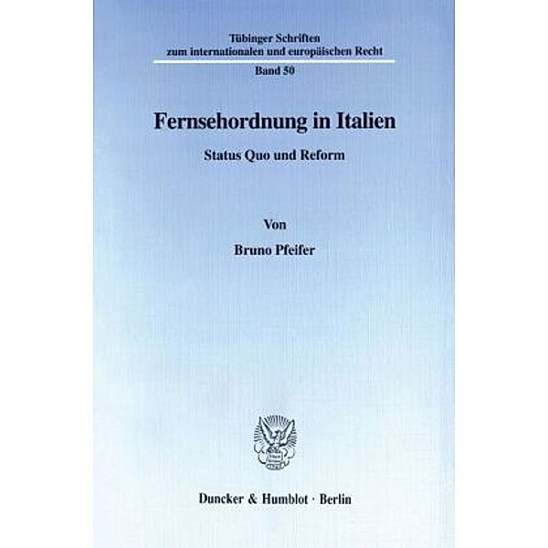 Fernsehordnung in Italien., Bruno Pfeifer