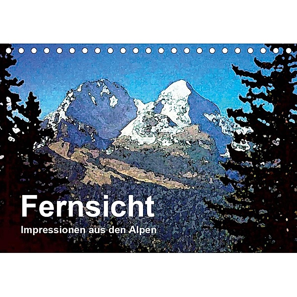 Fernsicht - Impressionen aus den Alpen (Tischkalender 2020 DIN A5 quer), Friederike Küster