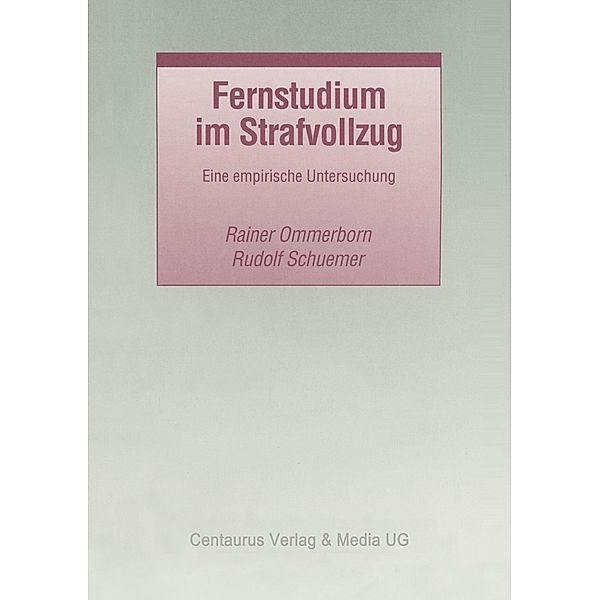 Fernstudium im Strafvollzug, Rainer Ommerborn, Rudolf Schuemer