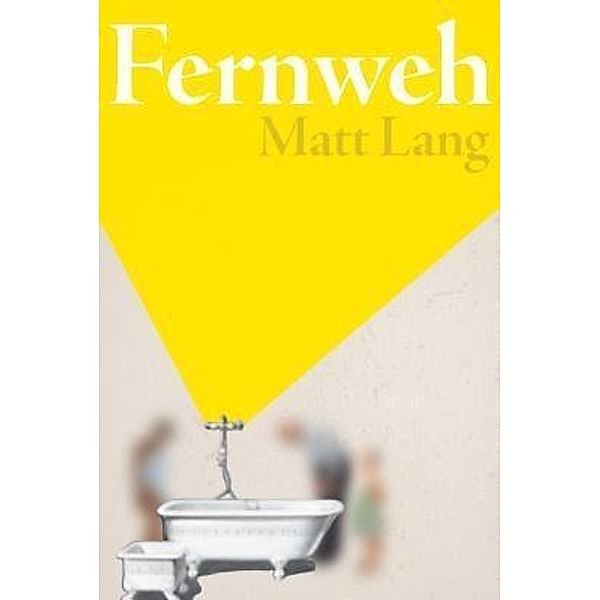 Fernweh, Matt Lang