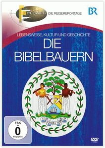 Image of Fernweh - Lebensweise, Kultur und Geschichte: Die Bibelbauern