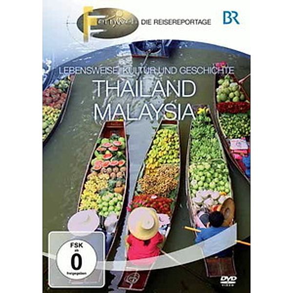 Fernweh - Lebensweise, Kultur und Geschichte: Thailand & Malaysia, Br-fernweh