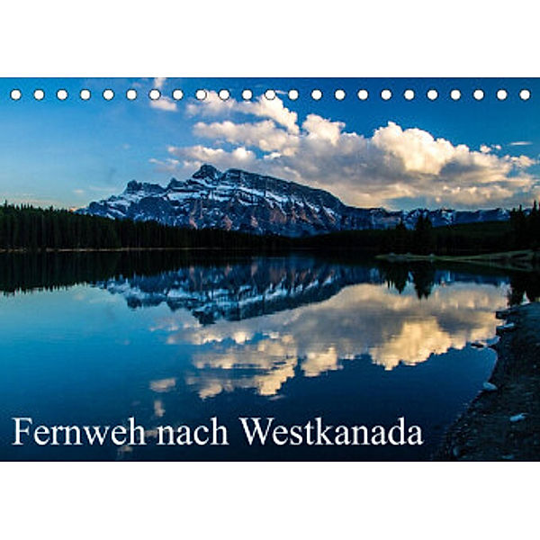 Fernweh nach Westkanada (Tischkalender 2022 DIN A5 quer), Andy Grieshober