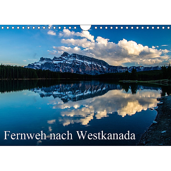 Fernweh nach Westkanada (Wandkalender 2019 DIN A4 quer), Andy Grieshober