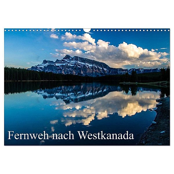 Fernweh nach Westkanada (Wandkalender 2024 DIN A3 quer), CALVENDO Monatskalender, Andy Grieshober