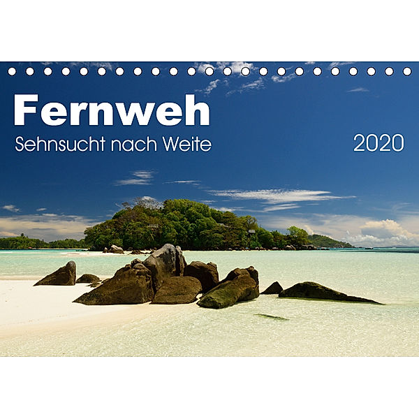 Fernweh - Sehnsucht nach Weite (Tischkalender 2020 DIN A5 quer), Uwe Bade