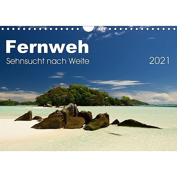 Fernweh - Sehnsucht nach Weite (Wandkalender 2021 DIN A4 quer), Uwe Bade