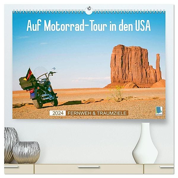 Fernweh und Traumziele: Auf Motorrad-Tour in den USA (hochwertiger Premium Wandkalender 2024 DIN A2 quer), Kunstdruck in Hochglanz, Calvendo