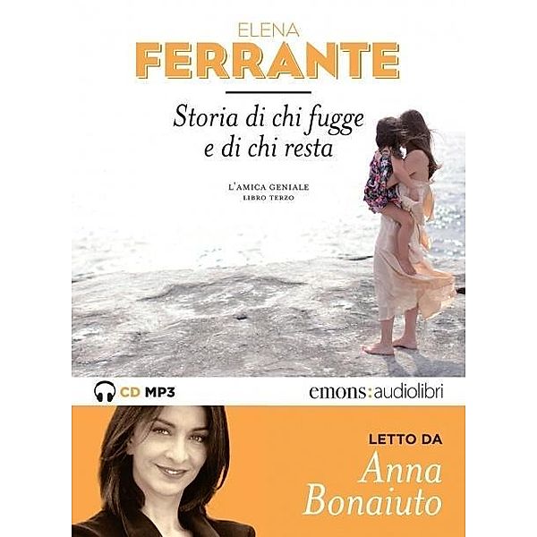 Ferrante, E: Ferrante, Storia di chi fugge/2 MP3-CDs, Elena Ferrante