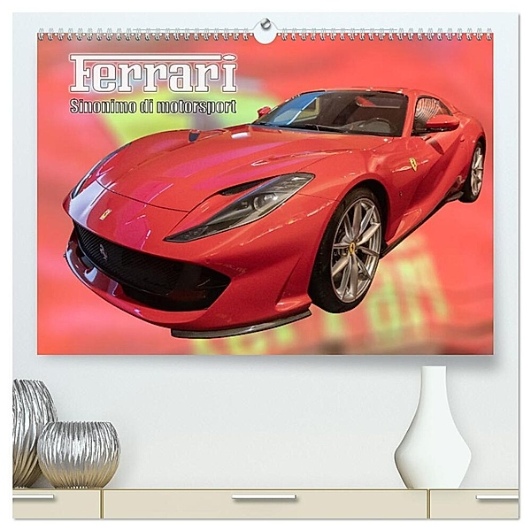 Ferrari - Synonym für Motorsport (hochwertiger Premium Wandkalender 2024 DIN A2 quer), Kunstdruck in Hochglanz, Calvendo