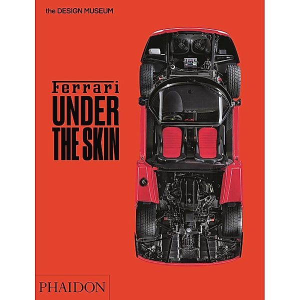Ferrari: Under the Skin, Andrew Nahum, Design Museum
