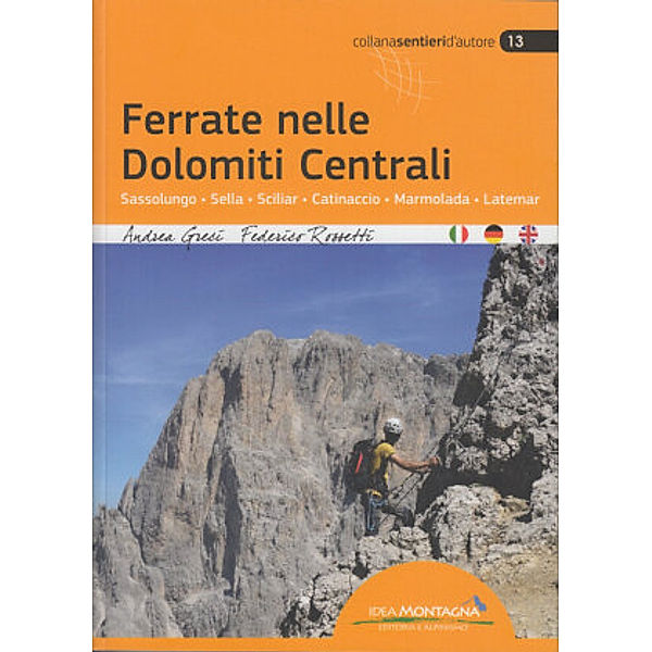 Ferrate nelle Dolomiti Centrali, Andrea Greci, Federico Rossetti