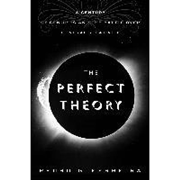 Ferreira, P: Perfect Theory, Pedro G. Ferreira