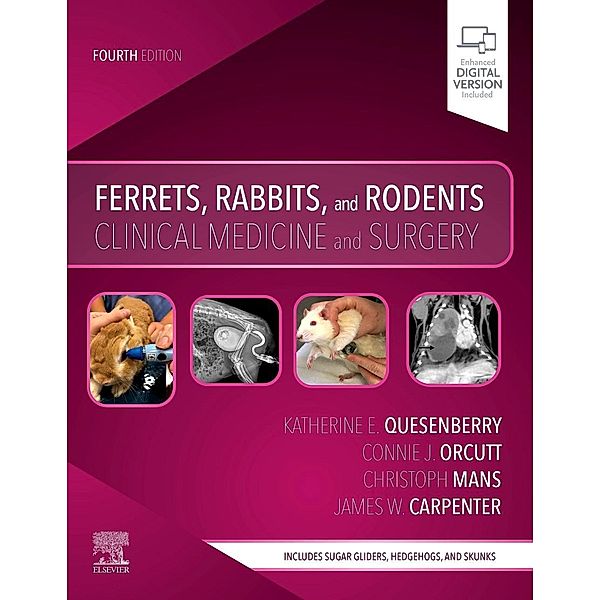Ferrets, Rabbits, and Rodents, Katherine Quesenberry, Christoph Mans, Connie Orcutt, James W. Carpenter