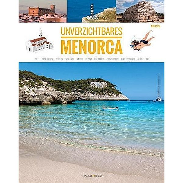 Ferri, M: Unverzichtbares Menorca, M. José Ferri, Ricard Pla, Juanjo Pons