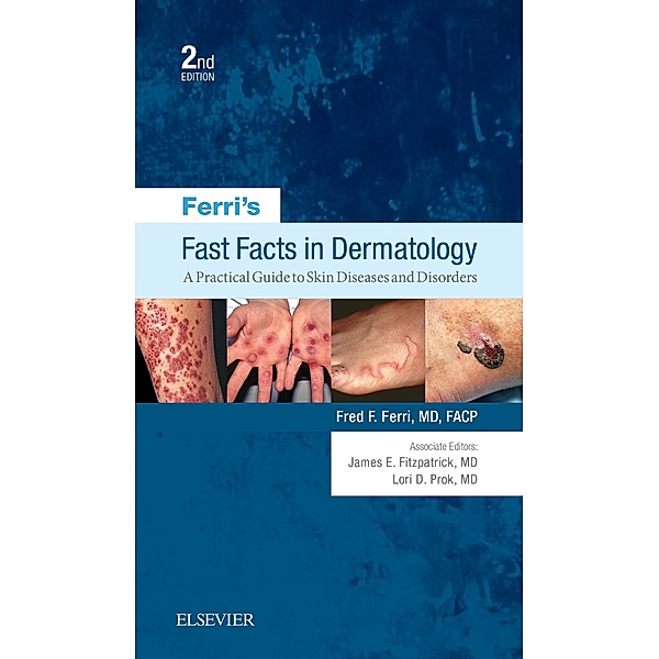 Ferri's Fast Facts in Dermatology, Fred F. Ferri