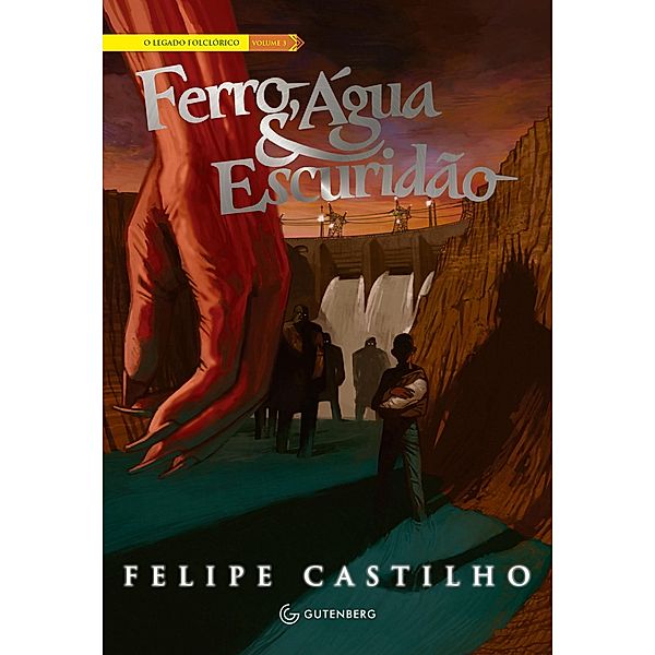 Ferro, Água & Escuridão / O legado folclórico Bd.3, Felipe Castilho