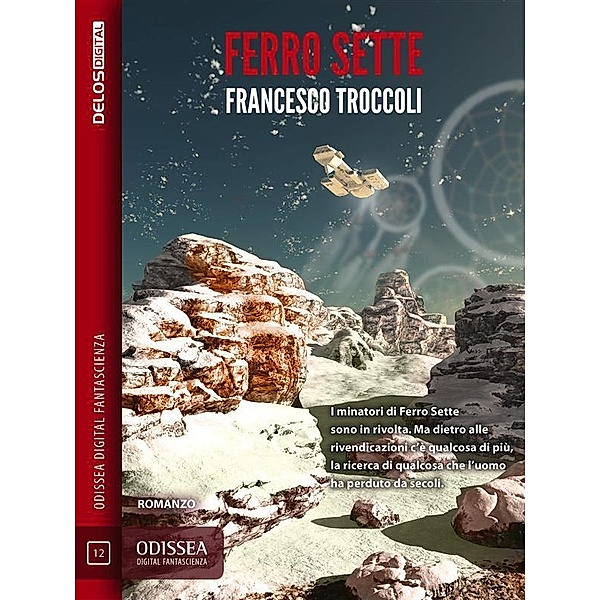 Ferro Sette / Odissea Digital Fantascienza, Francesco Troccoli