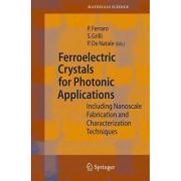 Ferroelectric Crystals for Photonic Applications / Springer Series in Materials Science Bd.91