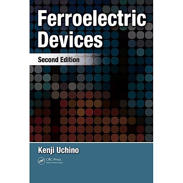 Ferroelectric Devices, Kenji Uchino