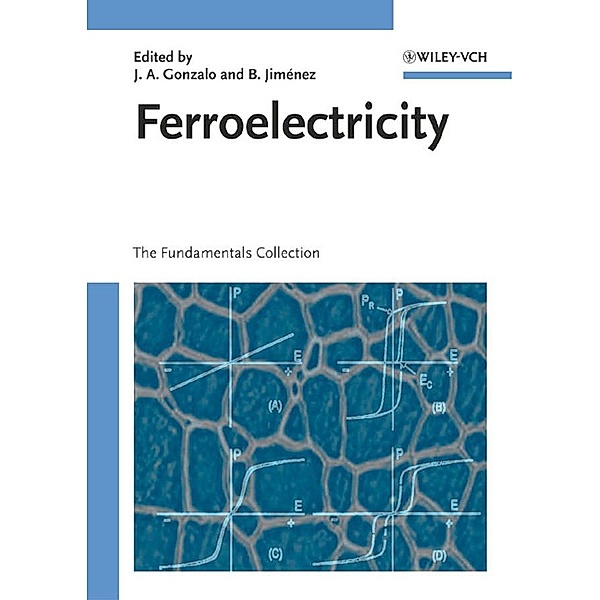 Ferroelectricity, Julio A. Gonzalo, Basilio Jiménez