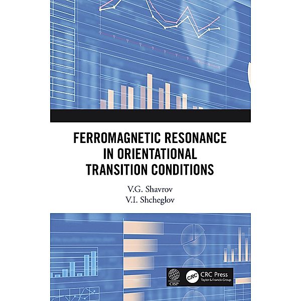 Ferromagnetic Resonance in Orientational Transition Conditions, V. G. Shavrov, V. I. Shcheglov