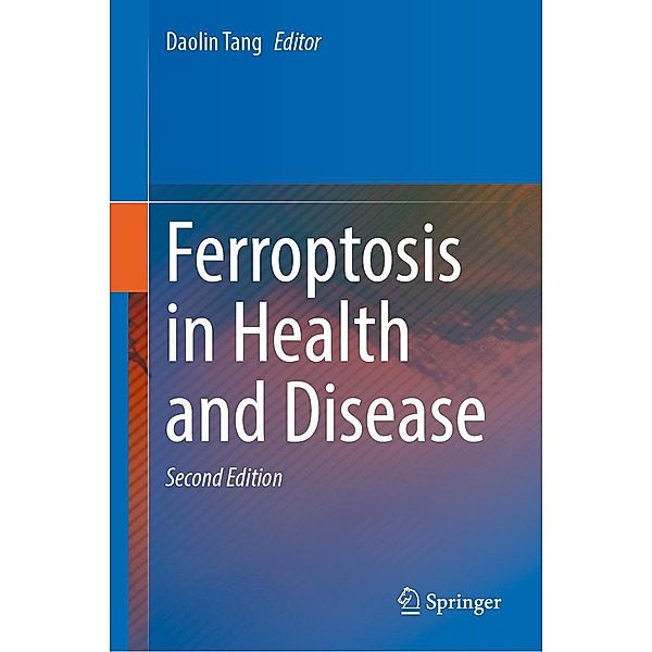 Ferroptosis in Health and Disease