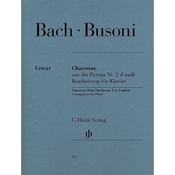 Ferruccio Busoni - Chaconne aus der Partita Nr. 2 d-moll (Johann Sebastian Bach), Johann Sebastian Bach, Ferruccio B. Busoni
