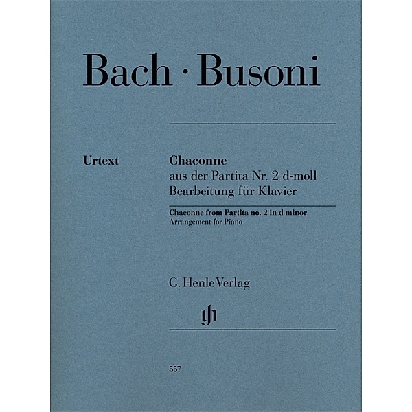 Ferruccio Busoni - Chaconne aus der Partita Nr. 2 d-moll (Johann Sebastian Bach), Ferruccio B. Busoni