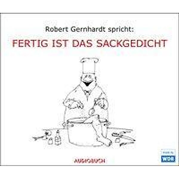 Fertig ist das Sackgedicht, 1 Audio-CD (Sonderausgabe), Robert Gernhardt