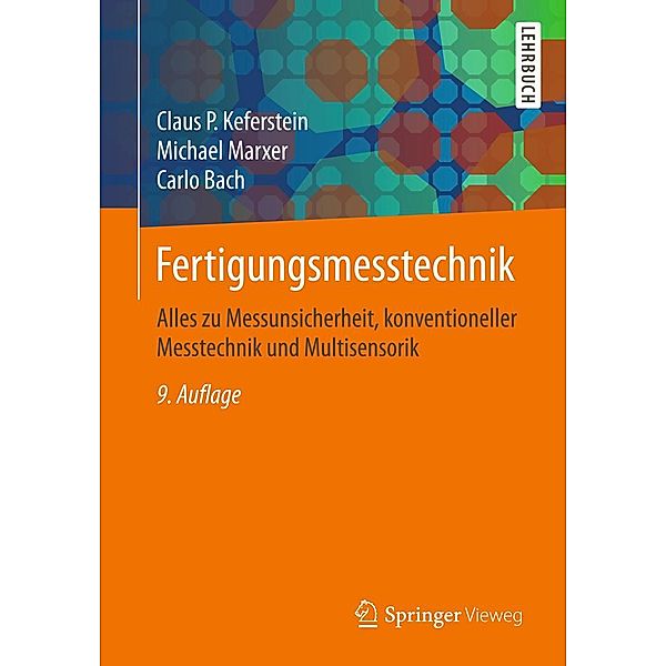 Fertigungsmesstechnik, Claus P. Keferstein, Michael Marxer, Carlo Bach