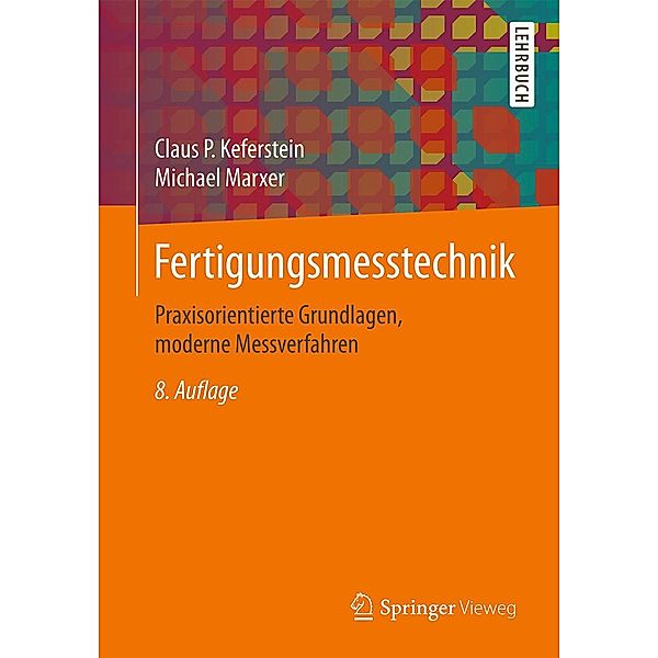 Fertigungsmesstechnik, Claus P. Keferstein, Michael Marxer