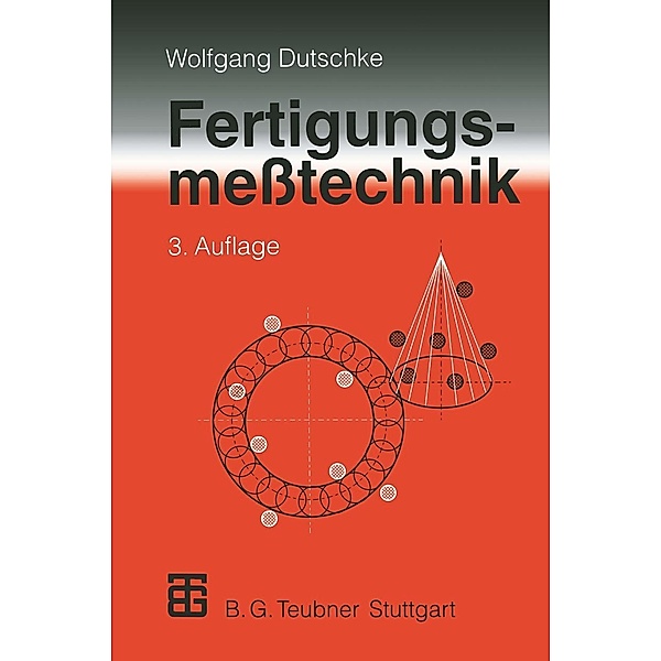 Fertigungsmeßtechnik, Wolfgang Dutschke
