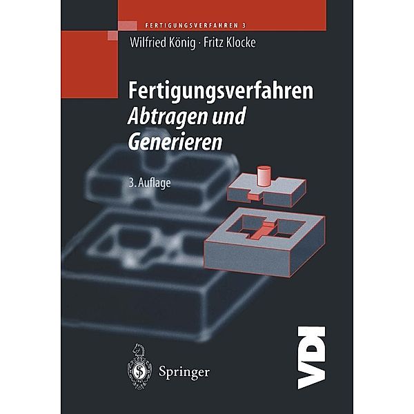 Fertigungsverfahren 3 / VDI-Buch, Wilfried König