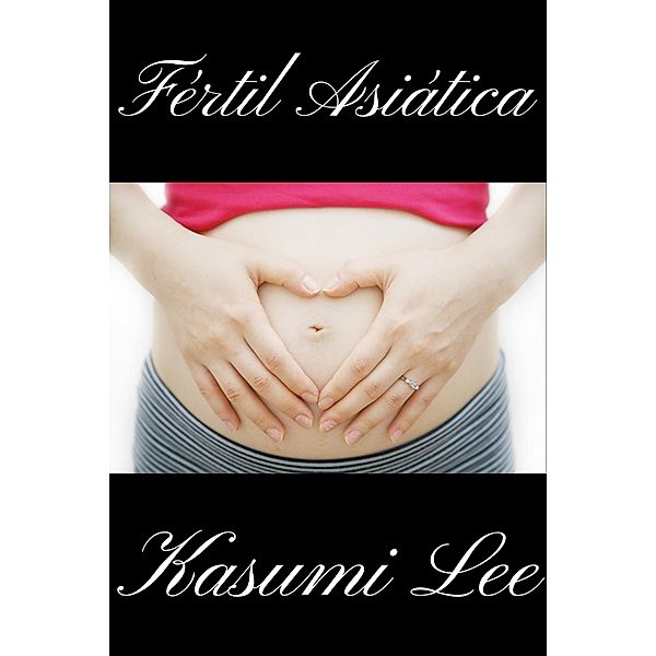 Fértil Asiática, Kasumi Lee
