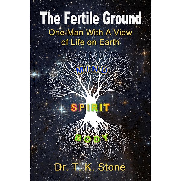 Fertile Ground, T. K. Stone