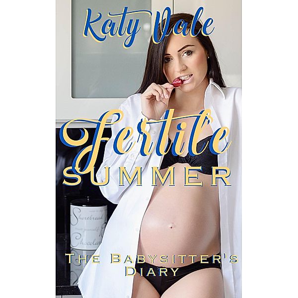 Fertile Summer, The Babysitter's Diary, Katy Vale