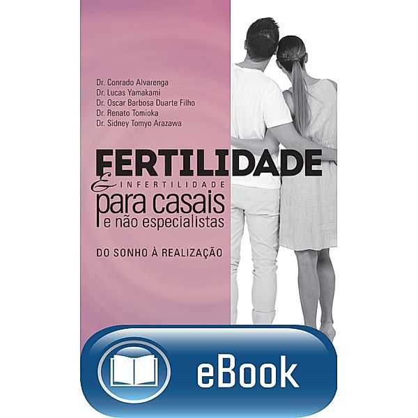 Fertilidade e infertilidade para casais, Conrado Alvarenga, Lucas Yamamaki, Renato Tomioka, Sydney Tomyo, Oscar B