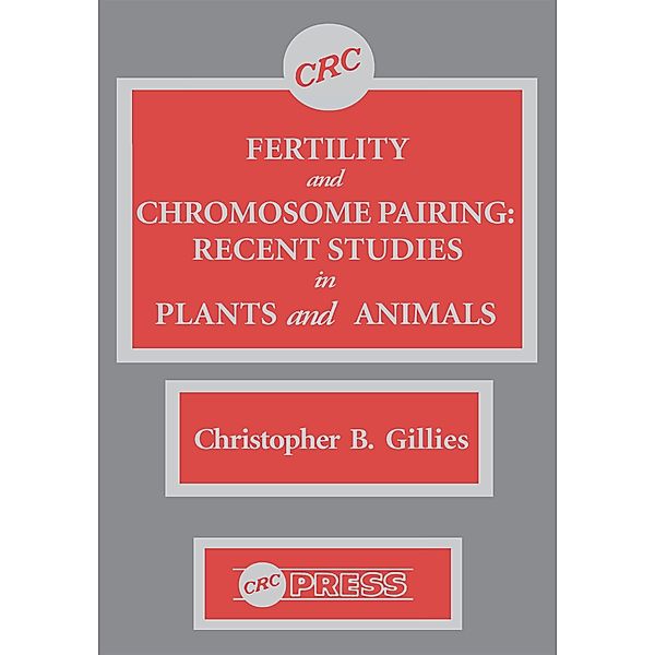 Fertility and Chromosome Pairing, Christopher Bob Gillies
