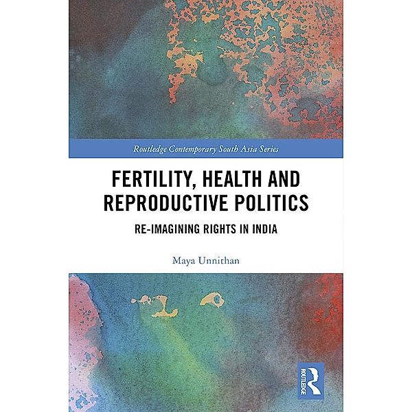 Fertility, Health and Reproductive Politics, Maya Unnithan