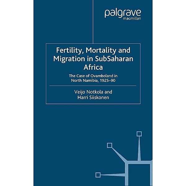 Fertility, Mortality and Migration in SubSaharan Africa, V. Notkola, H. Siiskonen