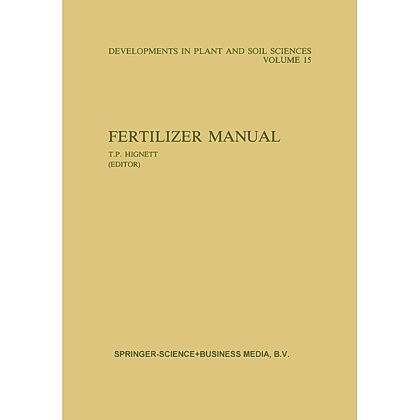 Fertilizer Manual / Developments in Plant and Soil Sciences Bd.15