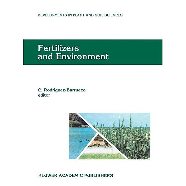 Fertilizers and Environment / Developments in Plant and Soil Sciences Bd.66