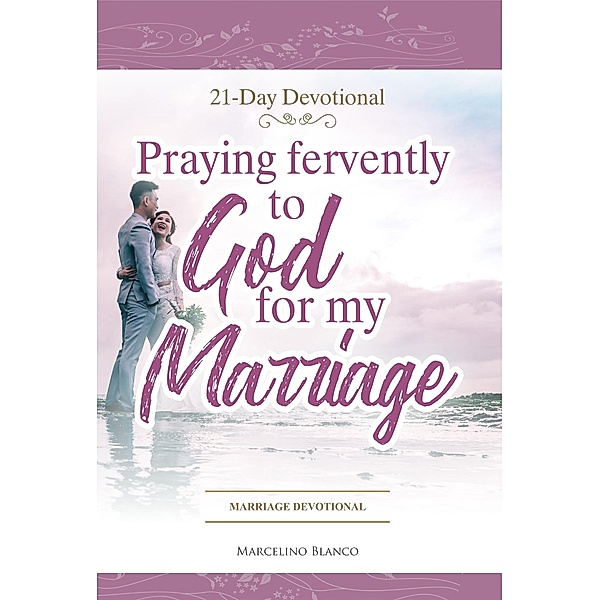 Fervently Praying to God for My Marriage, Marcelino Blanco