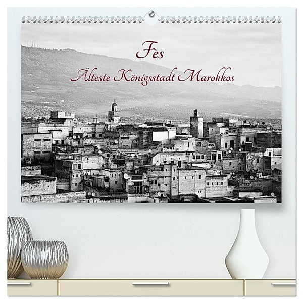 Fès - Älteste Königsstadt Marokkos (hochwertiger Premium Wandkalender 2024 DIN A2 quer), Kunstdruck in Hochglanz, Victoria Knobloch