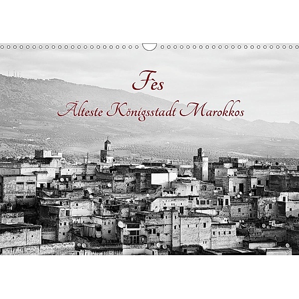 Fès - Älteste Königsstadt Marokkos (Wandkalender 2020 DIN A3 quer), Victoria Knobloch