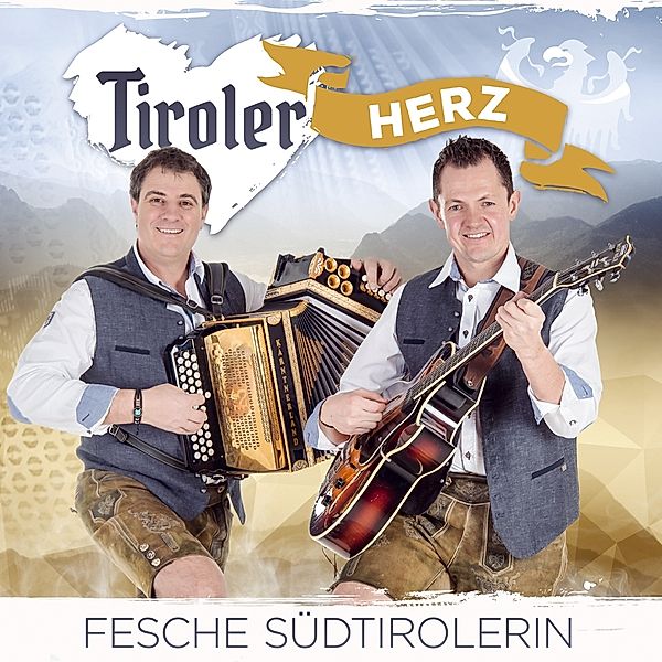 Fesche Südtirolerin, Tiroler Herz